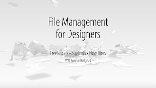 Garman's Course on File Management for Designers, Part 01