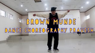 AP DHILLON - 'BROWN MUNDE ' DANCE VIDEO | Choreography | Pravesh Tamang | Gangtok , Sikkim