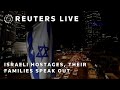 LIVE: Israeli hostages freed by Hamas hold news conference