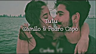 Tutu -Camilo ❌ Pedro Capó (version- ROMANTICA)