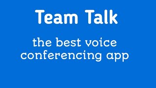 How to use Team Talk? The best voice conferencing softwaire!