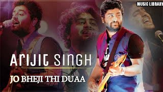 Jo bheji thi dua shanghai movie song | Arijit Singh || Nandini Sarika,Kummar | Vishal Shekhar #Arjit