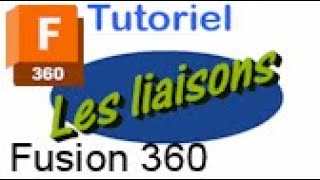 Tutoriel sur les 7 liaisons prédéfinies sur Fusion 360