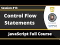 Conditional Statements in JavaScript - if, if else, if else if else & switch (JavaScript - Part 13)