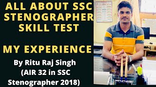 ALL ABOUT SSC STENOGRAPHER SKILL TEST | MY EXPERIENCE | STENO WITH RAJ | RITU RAJ SINGH