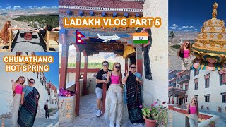 Ladakh Vlog ll Part 5 ll Yeshidon ll Chumathang ll Doma Hyolmo