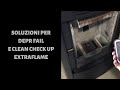 Tutte le soluzioni per Clean Check up e Depr fail per stufe Extraflame