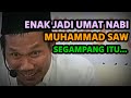 PENGAJIAN GUS BAHA | NIKMATNYA JADI UMAT NABI MUHAMMAD SAW SEGAMPANG ITU