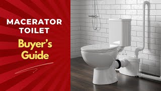 How to Choose the Best Macerator Toilet for Your Bathroom | Expert Guide