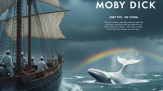 Moby Dick: Part Five - The Hunt Intensifies