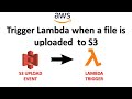 Trigger Lambda on S3 File Upload | Step by Step Tutorial in Python