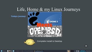 OpenBSD With Gnome Desktop From Base Install To  Gnome Desktop