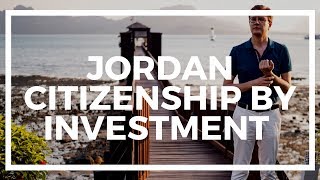 How to get Jordan citizenship by investment