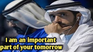 i am important part of your tomorrow | Sheikh Hamdan | Fazza prince of Dubai | Fazzaofficial