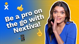 👩‍💻 Be a Pro on the Go with Nextiva!