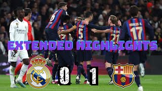 Real Madrid vs Barcelona 0-1 Extended Highlights & All Goal 2022/23