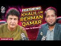 Hafiz Ahmed Podcast Featuring Khalil ur Rehman Qamar | Hafiz Ahmed