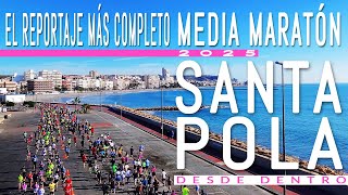 El reportaje más completo corriendo la Media Maratón Internacional Villa de Santa Pola 2025