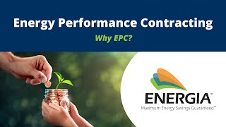 Why Energy Performance Contracting?