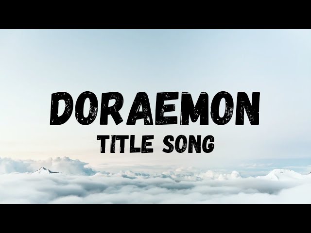 Doraemon Song Quotes