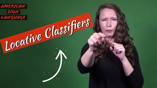 #ASL locative classifiers advanced intermediate mini-lecture #aslinteractive