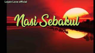 Nasi sebakul cover by loyan