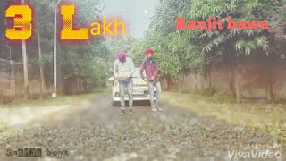 3 lakh(Ranjit bawa) bhangra by sandhu boys (Deep sandhu...ammy sandhu)