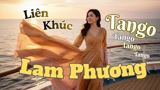Liên Khúc Tango Lam Phương |Kiếp Nghèo|Tình Nghĩa Đôi Ta|Gửi Người Ngàn Dặm|Nguyện Cầu Cho Người