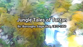 Jungle Tales of Tarzan 📘 [Synthesized Audiobook] #Tarzan