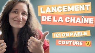 Lancement de la chaîne !