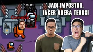 JADI IMPOSTOR PENGINCAR ADERA EGA! - Among Us Indonesia