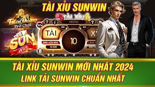 Link Tải Sunwin | Sunwin - Tải Sunwin | SUNWIN Mẹo Bắt Cầu Tài Xỉu Sunwin An Toàn Hiệu Quả Nhất 2024