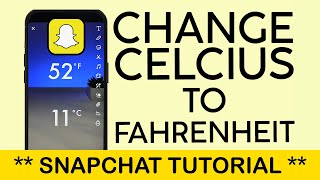 How to Change Temperature Sticker Celcius to Fahrenheit on Snapchat (2024)