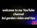 bsi garden video and tips channel intro #bsigardenvideoandtips #garden #tips