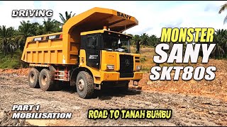 DRIVING SANY SKT80S [road to Tanah Bumbu] part 1