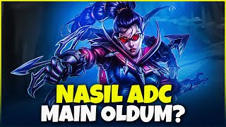 NASIL VE NEDEN ADC MAİNLEDİM?