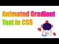 Create Animated Gradient Text in HTML and CSS