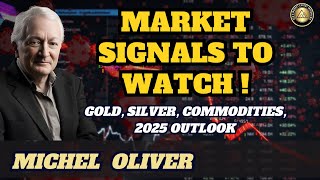 Michael Oliver- Very Important Signals To Watch Now And In 2025, Gold, Silver