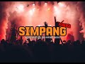 SIMPANG [ DO3X | KURY45 | RIO SWILL | RONZ ] LAGU ACARA 2023