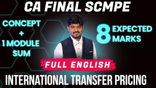 CA FINAL INTERNATIONAL TRANSFER PRICING FULL ENGLISH REVISION SCMPE  BY CA SANKALP KANSTIYA