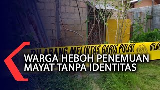 Warga Heboh Penemuan Mayat Tanpa Identitas