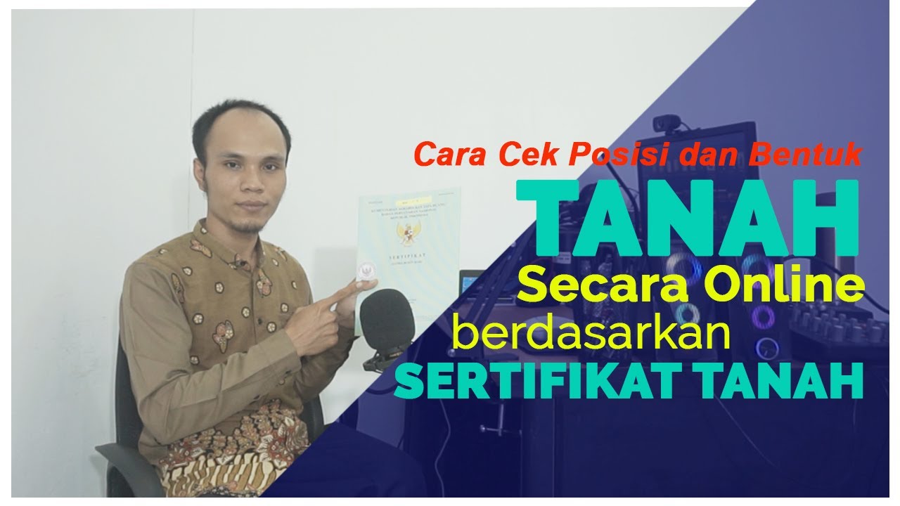 Tutorial Cara Cek Sertifikat Tanah Online Untuk Menemukan Posisi Dan ...