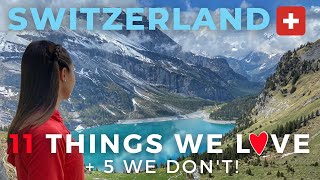 SWITZERLAND | 11 Things We Love + 5 Things We Don’t | Trip to Switzerland