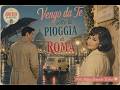 Vengo da Te sotto la Pioggia di Roma | 1960s Italian Romantic Ballad