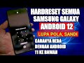 CARA HARDRESET SEMUA SAMSUNG ANDROID 12‼️ LUPA KUNCI POLA SANDI SAMSUNG A51// JKS opreker handphone