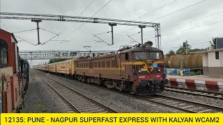 12135: Pune - Nagpur Superfast Express With KALYAN WCAM2 Skipping Uruli Station, Pune