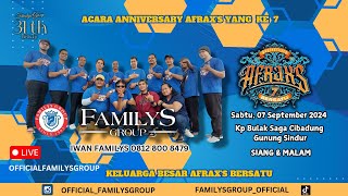 LiveStream FamilysGroup Edisi Anniversary AFRAXS KE 7 Tahun  Sabtu 7 September 2024(MALAM)