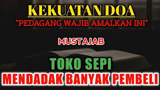 PEDAGANG WAJIB MEMUTAR AMALAN INI, Bismillah Mustajab TOKONYA KEBANJIRAN PEMBELI - Wasilah Dzikir