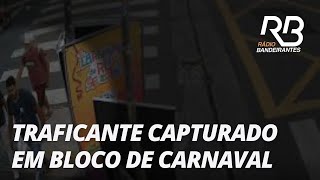 Traficante é preso no Carnaval de SP com auxílio de reconhecimento facial | O Pulo do Gato