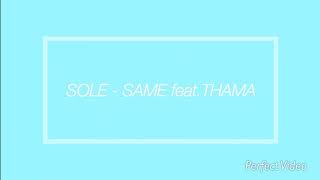 【日本語字幕/カナルビ】SAME feat.THAMA - SOLE